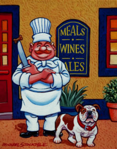 SOLD "Chef Angus and His Dog Brutus," by Michael Stockdale 8 x 10 - acrylic $370 (thick canvas wrap without frame)