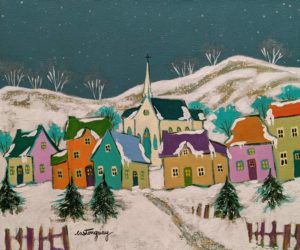 SOLD "Le village d'antan..." by Claudette Castonguay 10 x 12 - acrylic $390 Unframed $500 in show frame